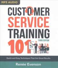Customer Service Training 101 : Quick and Easy Techniques That Get Great Results （MP3 UNA）