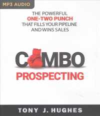 Combo Prospecting : The Powerful One-Two Punch That Fills Your Pipeline and Wins Sales （MP3 UNA）