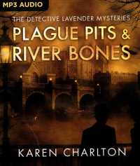 Plague Pits & River Bones (Detective Lavender Mysteries) （MP3 UNA）