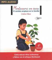 Montessori en casa : El cambio empieza en tu familia （4 MP3 UNA）