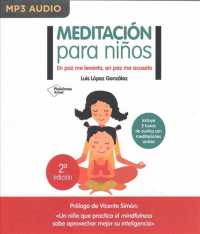 Meditacin para nios : En paz me levanto, en paz me acuesto （MP3 UNA）