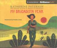 My Brigadista Year (3-Volume Set) （Unabridged）
