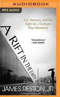 A Rift in the Earth : Art, Memory, and the Fight for a Vietnam War Memorial （MP3 UNA）
