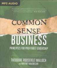 Common-Sense Business : Principles for Profitable Leadership （MP3 UNA）