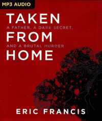Taken from Home : A Father, a Dark Secret, and a Brutal Murder （MP3 UNA）
