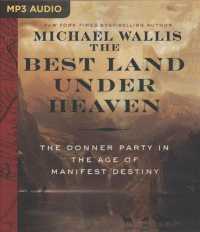 The Best Land under Heaven (2-Volume Set) : The Donner Party in the Age of Manifest Destiny （MP3 UNA）