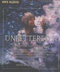Unfettered II (2-Volume Set) : New Tales by Masters of Fantasy （MP3 UNA）