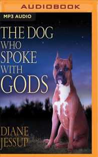 The Dog Who Spoke with Gods (2-Volume Set) （MP3 UNA）