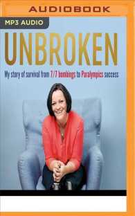 Unbroken : My Story of Survival from London 7/7 to Team Gb Success （MP3 UNA）