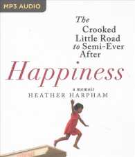 Happiness : The Crooked Little Road to Semi-Ever after （MP3 UNA）