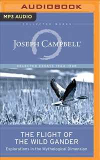 The Flight of the Wild Gander : Explorations in the Mythological Dimension: Selected Essays 1944-1968 (Collected Works of Joseph Campbell) （MP3 UNA）