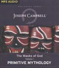 Primitive Mythology (2-Volume Set) (Masks of God: Works of Joseph Campbell) （MP3 UNA）