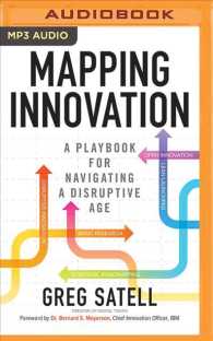 Mapping Innovation : A Playbook for Navigating a Disruptive Age （MP3 UNA）
