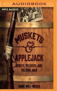 Muskets & Applejack : Spirits, Soldiers, and the Civil War （MP3 UNA）
