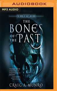 The Bones of the Past (Books of Dust and Bone) （MP3 UNA）