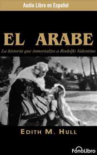 El rabe/ the Sheik (2-Volume Set) （Abridged）