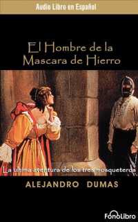 El Hombre de la Mascara de Hierro/ the Man in the Iron Mask (2-Volume Set) （Abridged）