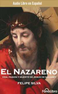 El Nazareno / Jesus of Nazareth (2-Volume Set) : Vida, Passion Y Muerte De Jesus De Nazaret （Abridged）
