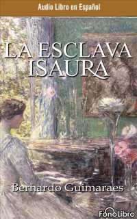 La Esclava Isaura/ Isaura the Slave (3-Volume Set) （Abridged）