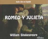 Romeo y Julieta / Romeo and Juliet (2-Volume Set) （Abridged）