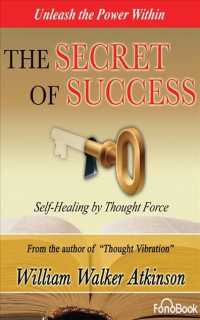 The Secret of Success (2-Volume Set) : Self-healing through Thought Force （Unabridged）