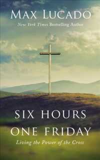 Six Hours One Friday : Living in the Power of the Cross - Library Edition （UNA EXP）