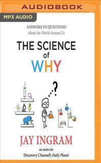 The Science of Why : Answers to Questions about the World around Us （MP3 UNA）