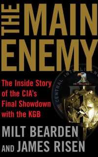 The Main Enemy (17-Volume Set) : The inside Story of the Cia's Final Showdown with the KGB （Unabridged）