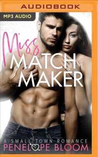 Miss Matchmaker : A Small Town Romance （MP3 UNA）