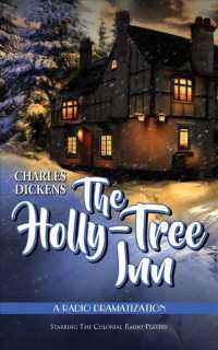 The Holly Tree Inn : A Radio Dramatization （Unabridged）
