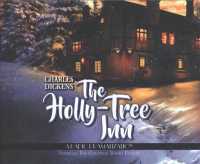 The Holly-Tree Inn : Library Edition （Unabridged）