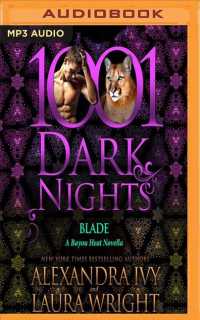 Blade : A Bayou Heat Novella (1001 Dark Nights) （MP3 UNA）