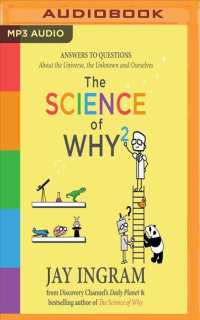 The Science of Why 2 : Answers to Questions about the Universe, the Unknown and Ourselves （MP3 UNA）
