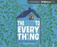 The Key to Every Thing (3-Volume Set) : Library Edition （Unabridged）