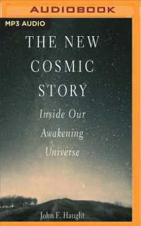 The New Cosmic Story : Inside Our Awakening Universe （MP3 UNA）
