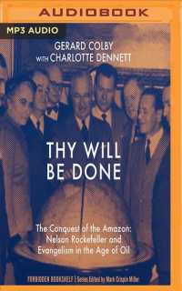 Thy Will Be Done (3-Volume Set) : The Conquest of the Amazon: Nelson Rockefeller and Evangelism in the Age of Oil （MP3 UNA）