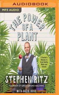 The Power of a Plant : A Teacher's Odyssey to Grow Healthy Minds and Schools （MP3 UNA）