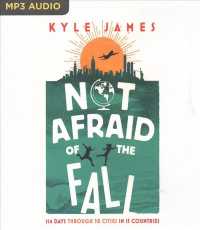 Not Afraid of the Fall : 114 Days through 38 Cities in 15 Countries （MP3 UNA）