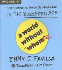 A World without Whom : The Essential Guide to Language in the Buzzfeed Age （MP3 UNA）