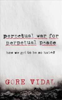 Perpetual War for Perpetual Peace (3-Volume Set) : How We Got to Be So Hated (American Imperialism) （Unabridged）