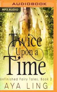 Twice upon a Time (Unfinished Fairy Tales) （MP3 UNA）