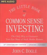 The Little Book of Common Sense Investing : The Only Way to Guarantee Your Fair Share of Stock Market Returns （10 MP3 UNA）