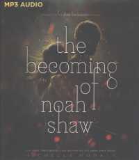 The Becoming of Noah Shaw (Shaw Confessions) （MP3 UNA）