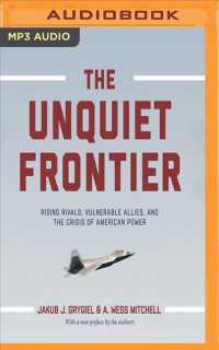 The Unquiet Frontier : Rising Rivals, Vulnerable Allies, and the Crisis of American Power （MP3 UNA）