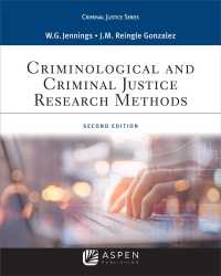 Criminological and Criminal Justice Research Methods (Aspen Criminal Justice") （2ND）