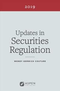 Updates in Securities Regulation 2019 (Supplements) （New）