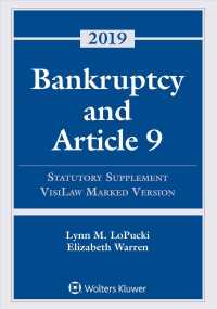Bankruptcy and Article 9 : 2019 Statutory Supplement, Visilaw Marked Version (Supplements) （Supplement）