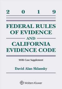 Federal Rules of Evidence and California Evidence Code : 2019 Case Supplement (Supplements)