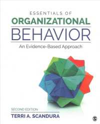 Essentials of Organizational Behavior : An Evidence-based Approach （2 PCK PAP/）
