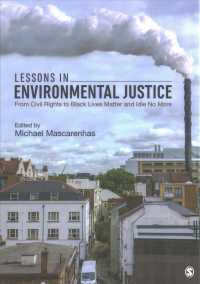 Lessons in Environmental Justice : From Civil Rights to Black Lives Matter and Idle No More